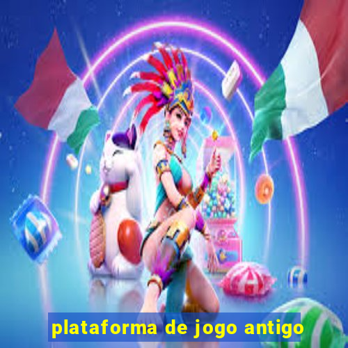 plataforma de jogo antigo